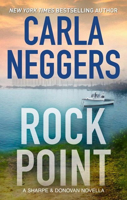 Rock Point, Carla Neggers