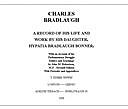 Charles Bradlaugh: a Record of His Life and Work, Volume 1 (of 2) With an Account of his Parliamentary Struggle, Politics and Teachings. Seventh Edition, J.M.Robertson, Hypatia Bradlaugh Bonner