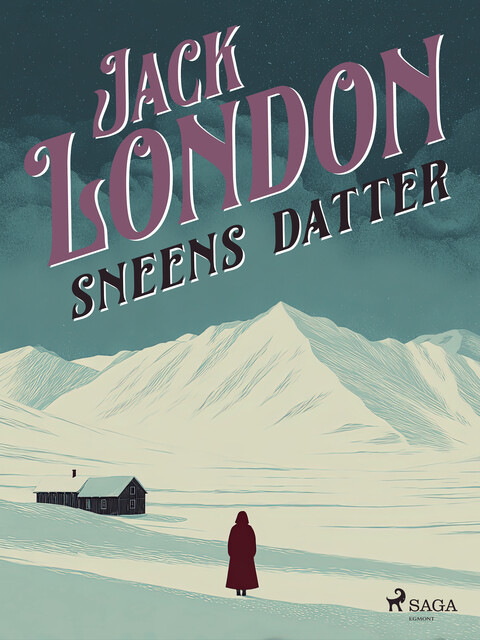 Sneens datter, Jack London