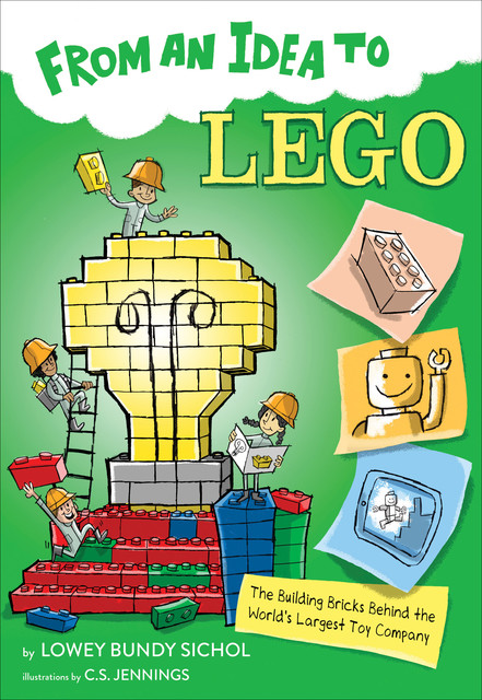 From an Idea to Lego, Lowey Bundy Sichol