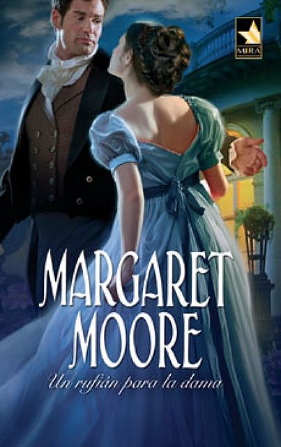 Un rufián para la dama, Margaret Moore