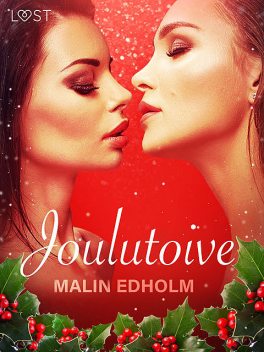 Joulutoive – eroottinen novelli, Malin Edholm