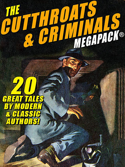 The Cutthroats and Criminals MEGAPACK, James Holding, Vincent McConnor