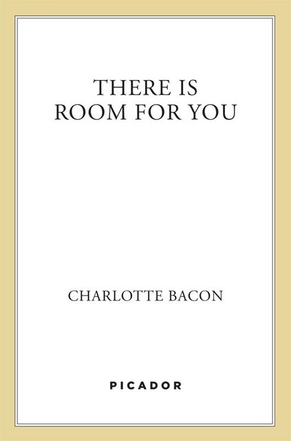 There Is Room for You, Charlotte Bacon