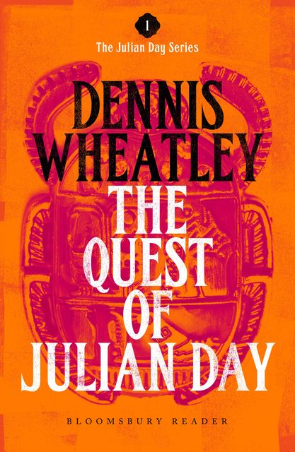 The Quest of Julian Day, Dennis Wheatley