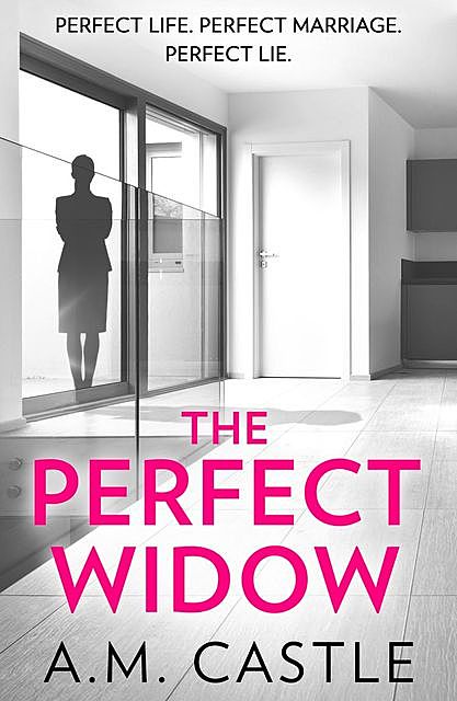The Perfect Widow, A.M. Castle