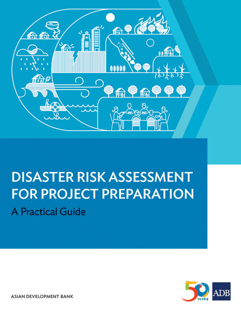Disaster Risk Assessment for Project Preparation, Asian Development Bank