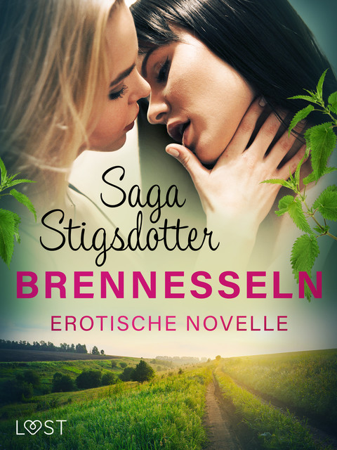 Brennesseln – Erotische Novelle, Saga Stigsdotter