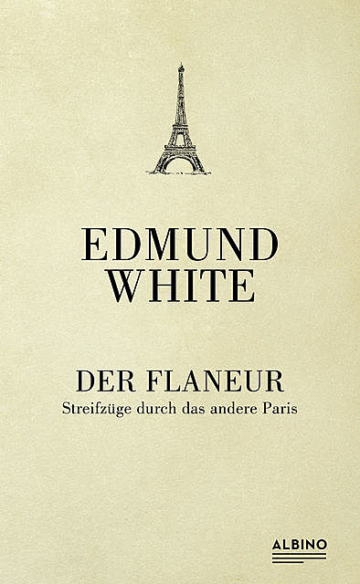 Der Flaneur, Edmund White
