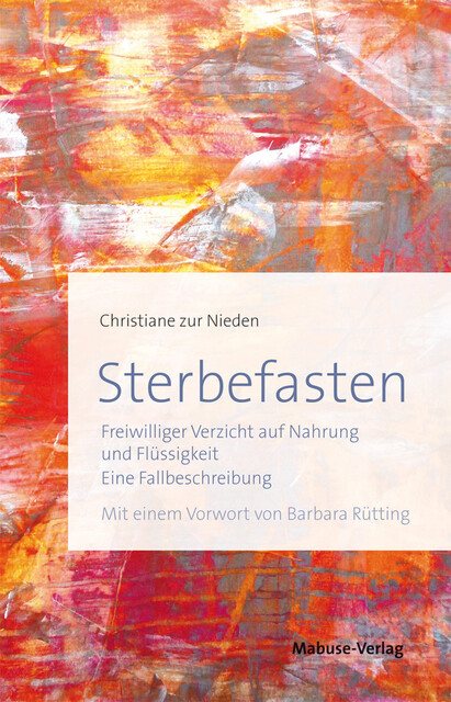 Sterbefasten, Christiane zur Nieden