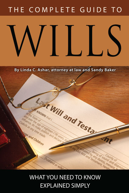 The Complete Guide to Wills, Linda Ashar