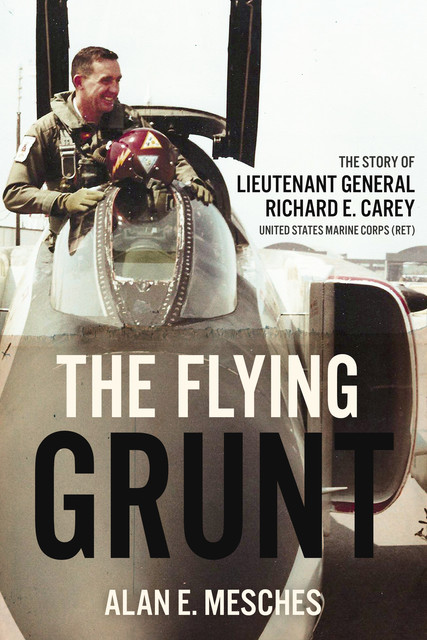 The Flying Grunt, Alan E Mesches