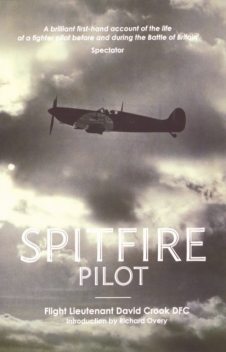 Spitfire Pilot, David Crook