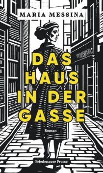 Das Haus in der Gasse, Maria Messina