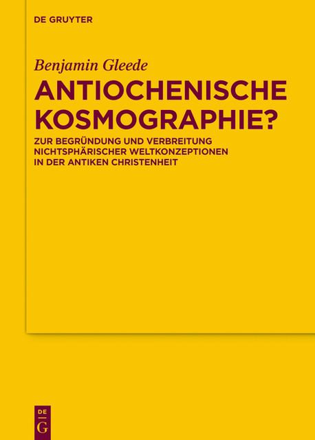 Antiochenische Kosmographie, Benjamin Gleede