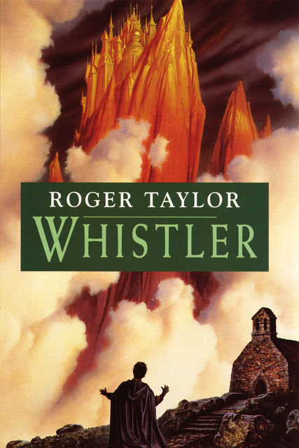 Whistler, Roger Taylor