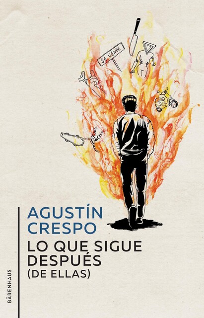 Lo que sigue después (de ellas), Agustín Crespo