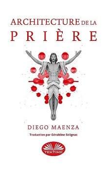 Architecture De La Prière, Diego Maenza