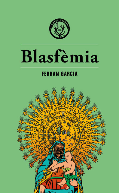 Blasfèmia, Ferran Garcia