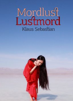 Mordlust Lustmord, Klaus Sebastian