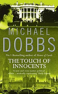 The Touch of Innocents, Michael Dobbs