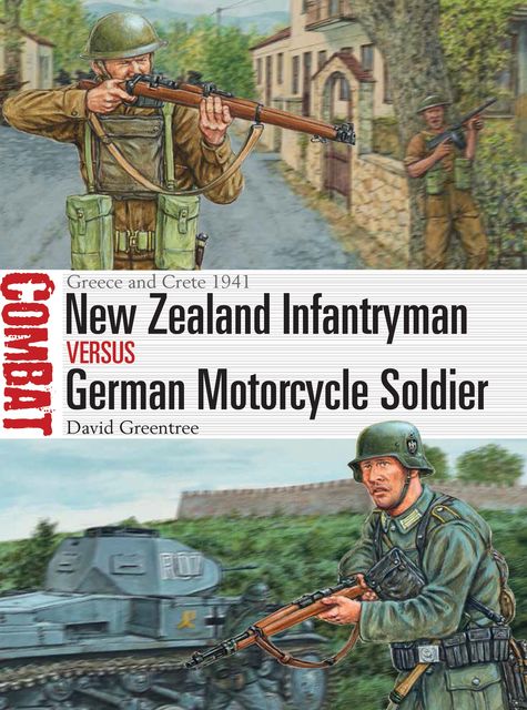 New Zealand Infantryman vs German Motorcycle Soldier, David Greentree