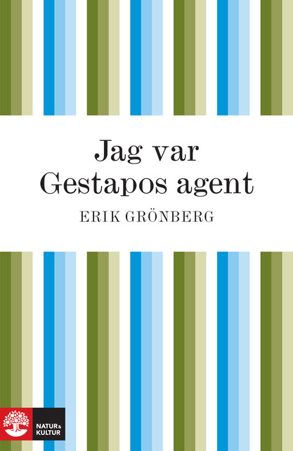 Jag var Gestapos agent, Erik Grönberg
