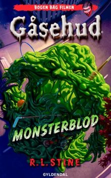 Gåsehud – Monsterblod, R.L.Stine