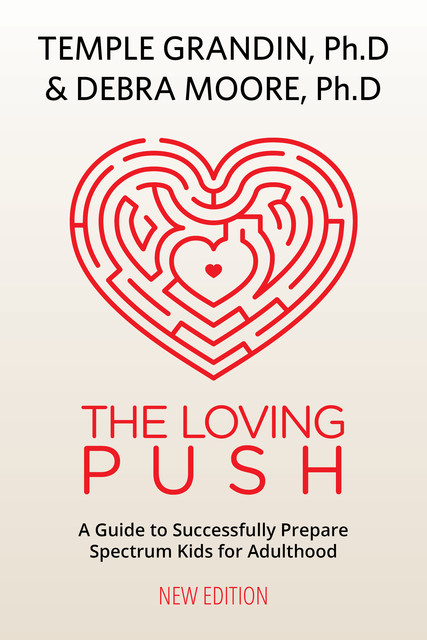 The Loving Push, 2nd Edition, Temple Grandin, Debra Moore