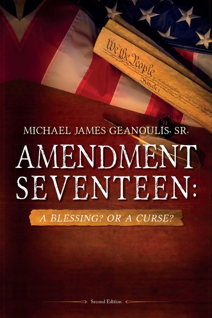 Amendment Seventeen, Michael James Geanoulis