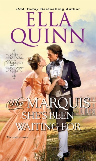 The Marquis She's Been Waiting For, Ella Quinn