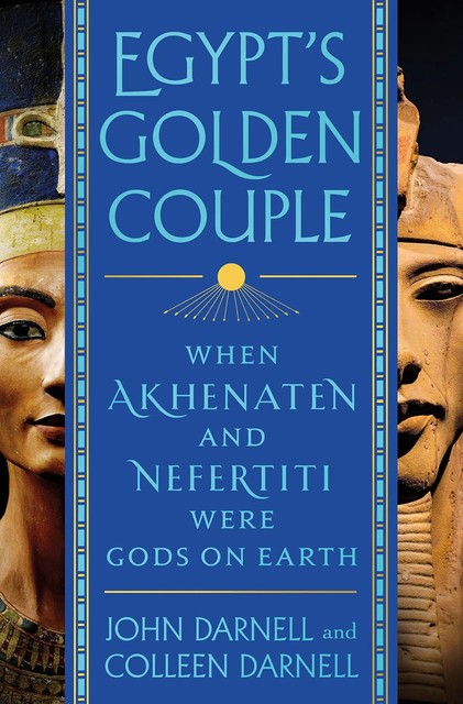 Egypt's Golden Couple, Colleen Darnell, John Darnell