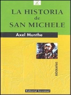 La Historia De San Michele, Axel Munthe