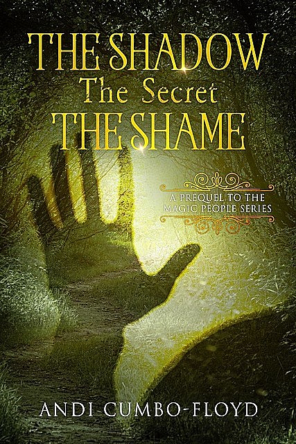 The Shadow. The Secret. The Shame, Cumbo-Floyd Andi