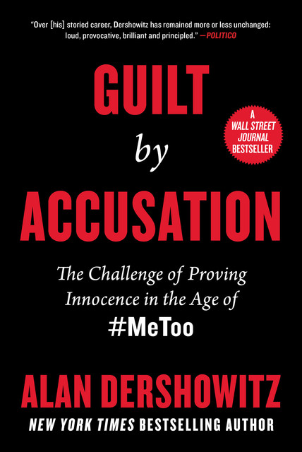 Guilt by Accusation, Alan Dershowitz