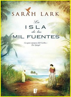 La Isla De Las Mil Fuentes, Sarah Lark