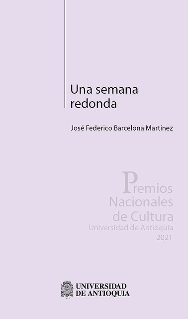Una semana redonda, José Federico Barcelona Martínez