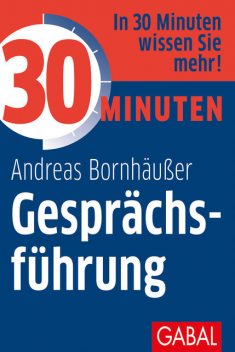 30 Minuten Gesprächsführung, Andreas Bornhäußer