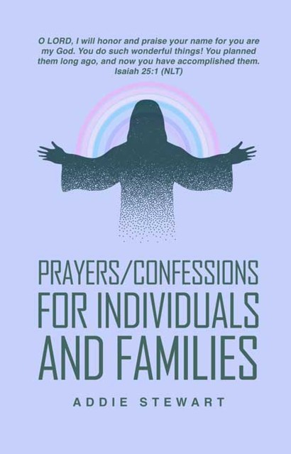 Prayers/Confessions for Individuals and Families, Addie Stewart