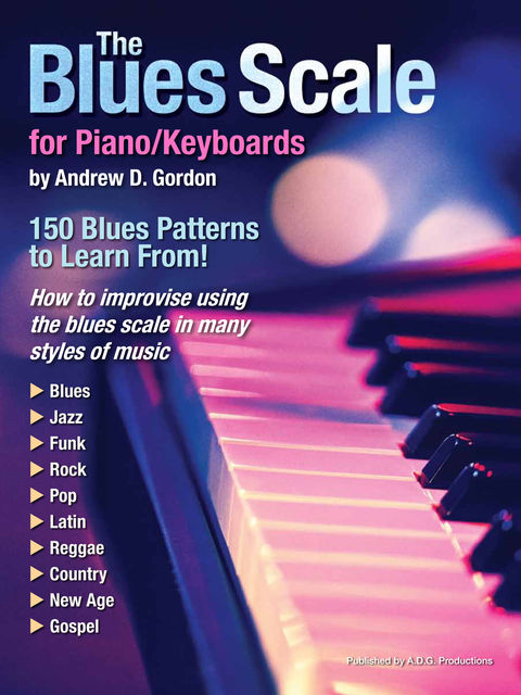 The Blues Scale for Piano/Keyboards, Gordon Andrew