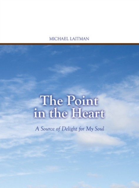 Point in the Heart, Michael Laitman