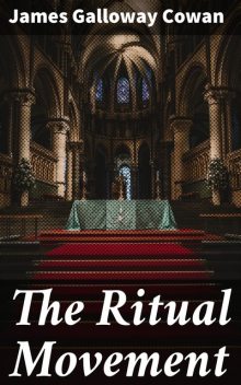 The Ritual Movement, James Cowan