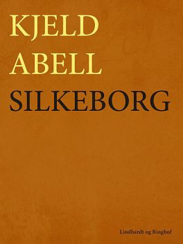 Silkeborg, Kjeld Abell