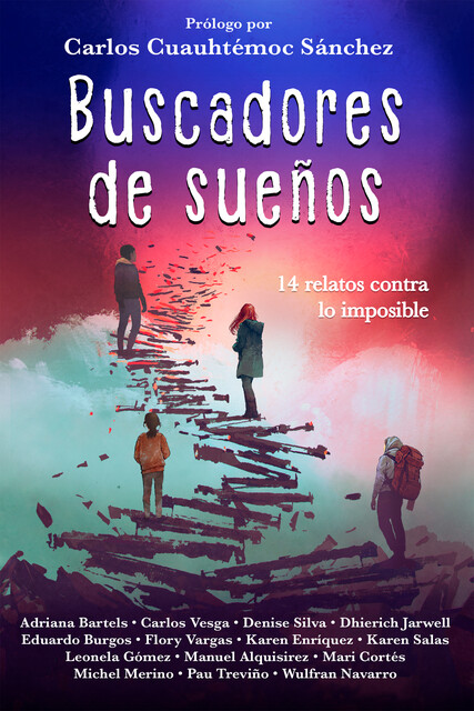 Buscadores de sueños, Bartels Adriana, Carlos Vesga, Denise Silva, Dhierich Jarwell, Eduardo Burgos, Flory Vargas, Karen Enríquez, Karen Salas, Leonela Gomez, Manuel Alquisirez, Mari Cortés, Michel Merino, Pau Treviño, Wulfran Navarro