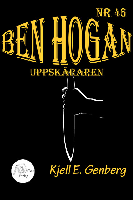 Ben Hogan – Nr 46 – Uppskäraren, Kjell E.Genberg