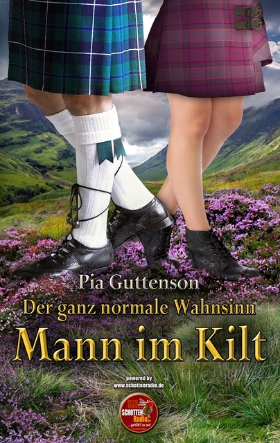 Der ganz normale Wahnsinn Mann im Kilt, Pia Guttenson