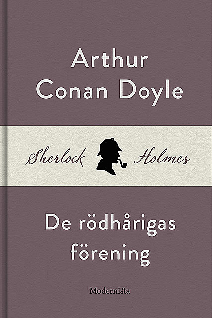 De rödhårigas förening (En Sherlock Holmes-novell), Arthur Conan Doyle