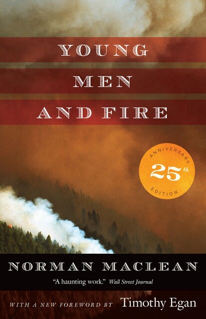 Young Men and Fire, Norman Maclean