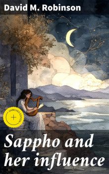 Sappho and her influence, David Robinson