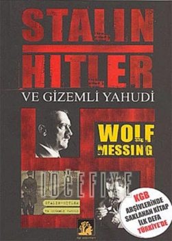 Stalin Hitler ve Gizemli Yahudi, Wolf Messing